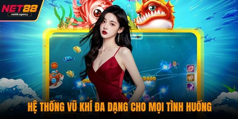 Câu Cá Vàng – Trải Nghiệm Bắn Cá Rinh Quà Không Giới Hạn Hệ thống vũ khí đa dạng cho mọi tình huống