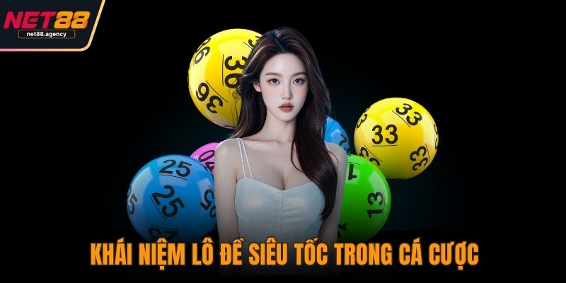 Lô Đề Siêu Tốc - 5 Lý Do Khiến Nó Trở Thành Xu Hướng Khái niệm lô đề siêu tốc trong cá cược