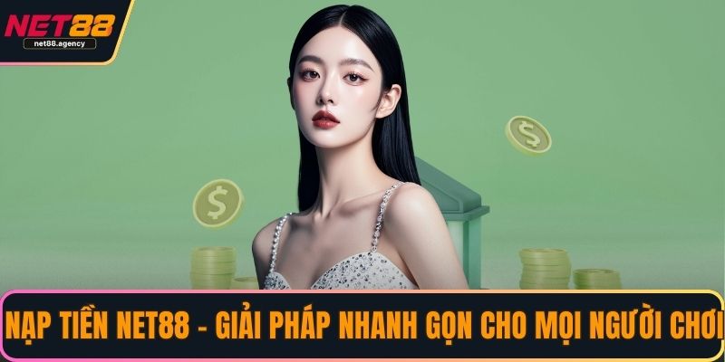 Nạp tiền NET88